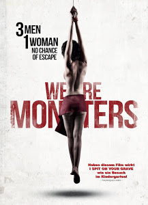 Sinopse Completa: Assistir We Are Monsters Legendado Online, Emma é sequestrada e aprisionada por um trio de psicopatas.